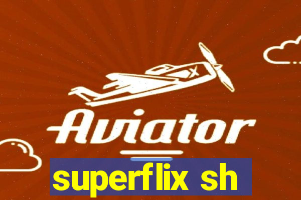 superflix sh